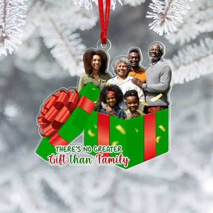 There'S No Greater Gift than Family, Custom Family Photo Ornament, Gift for Christmas